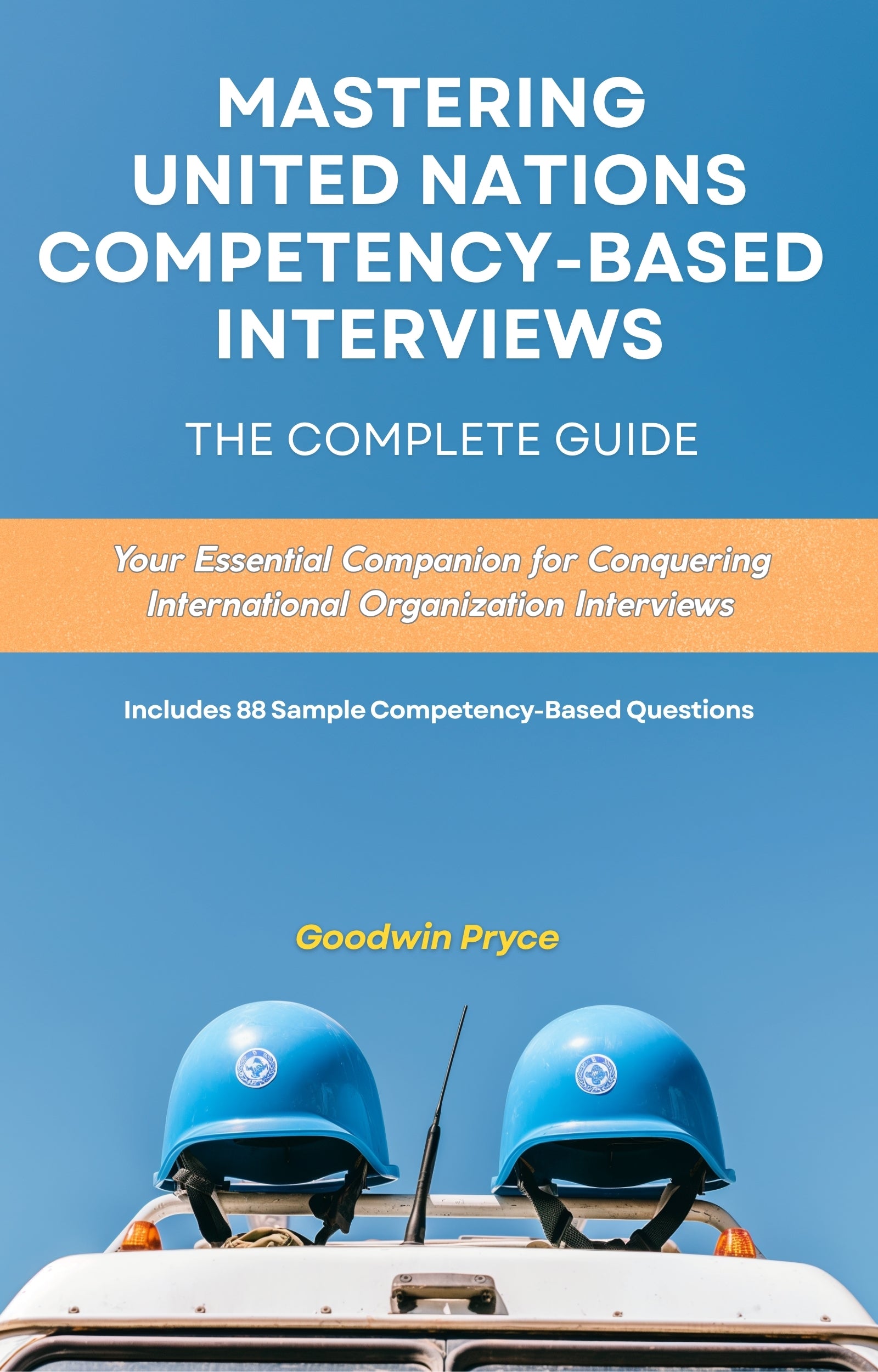 Mastering United Nations Competency-Based Interviews